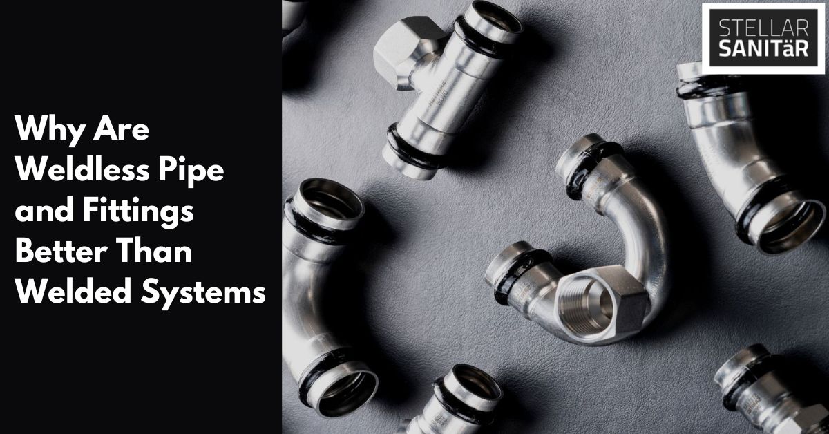 weldless-stainless-steel-fittings-better-than-welded-fittings